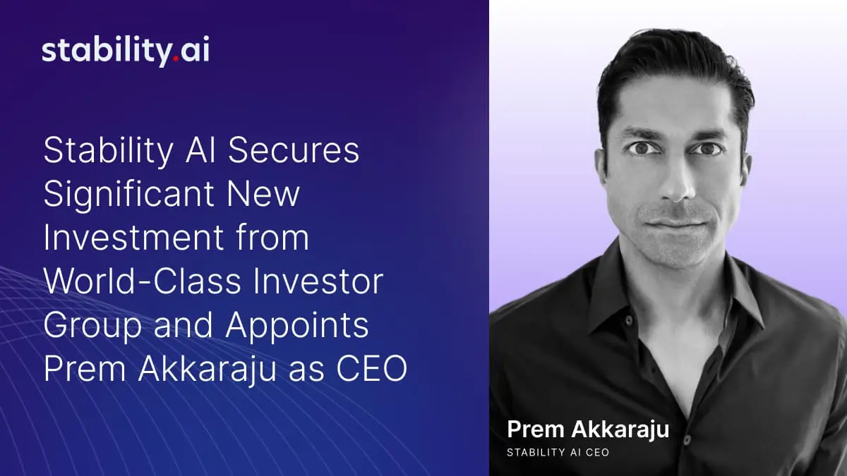 Stability AI获得新的投资,并任命Prem Akkaraju为新CEO