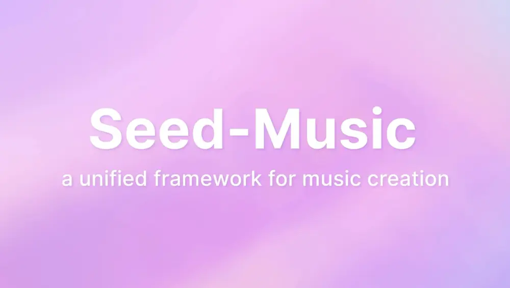 音乐生成系统Seed-Music:能够创作出高质量的音乐,并且可以根据用户的细致要求来调整音乐的风格和内容