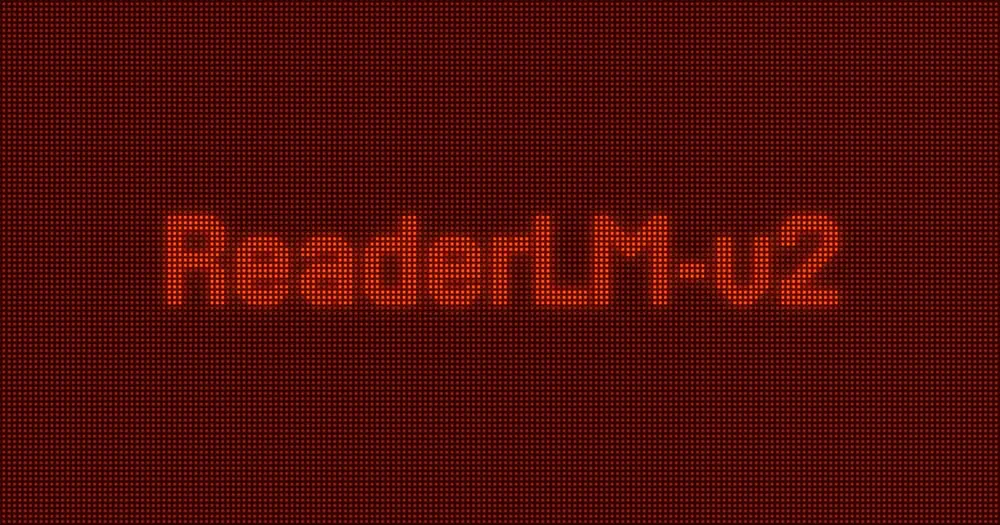 Jina AI推出一款1.5B参数的小型语言模型ReaderLM-v2:专注于将原始HTML高效准确地转换为Markdown或JSON格式