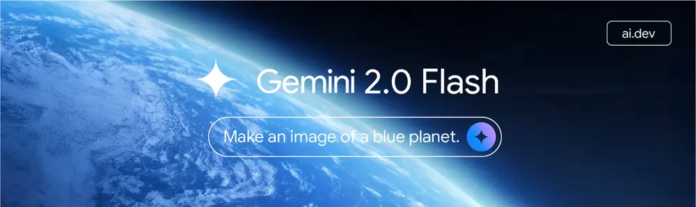 谷歌提升Gemini 2.0 Flash图像生成和编辑功能的能力