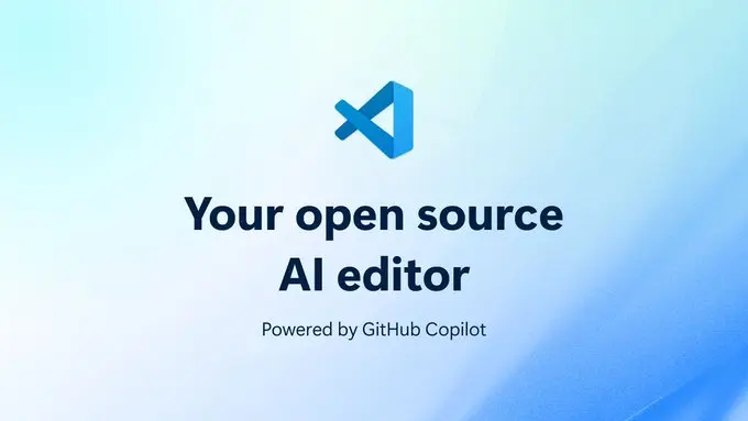 VS Code 开源 GitHub Copilot Chat 扩展，迈向完全开源的AI代码编辑器