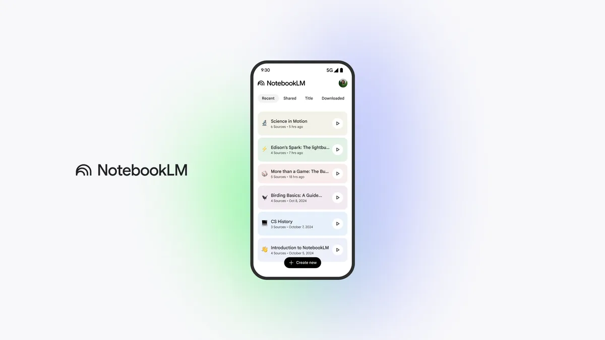 谷歌NotebookLM移动端来了!边走边问,AI帮你搞定所有看不懂的信息