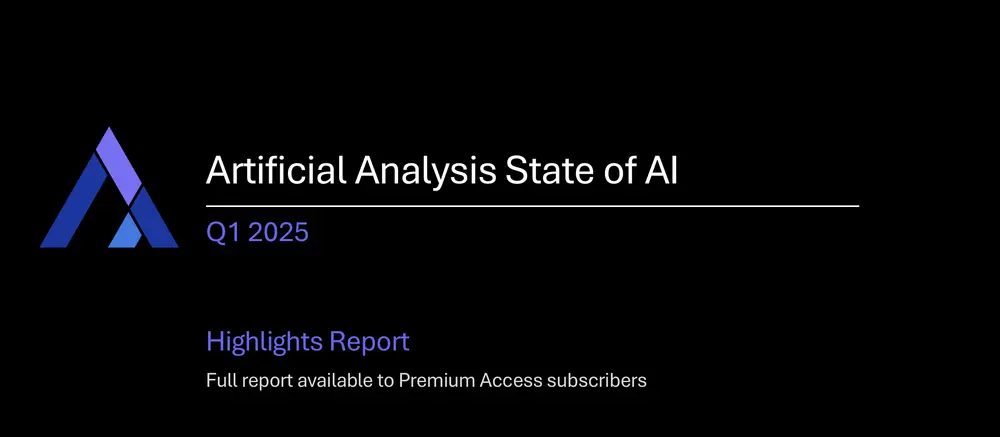 2025 年第一季度 AI 领域六大趋势:推理模型主导智能飞跃,中国AI加速崛起