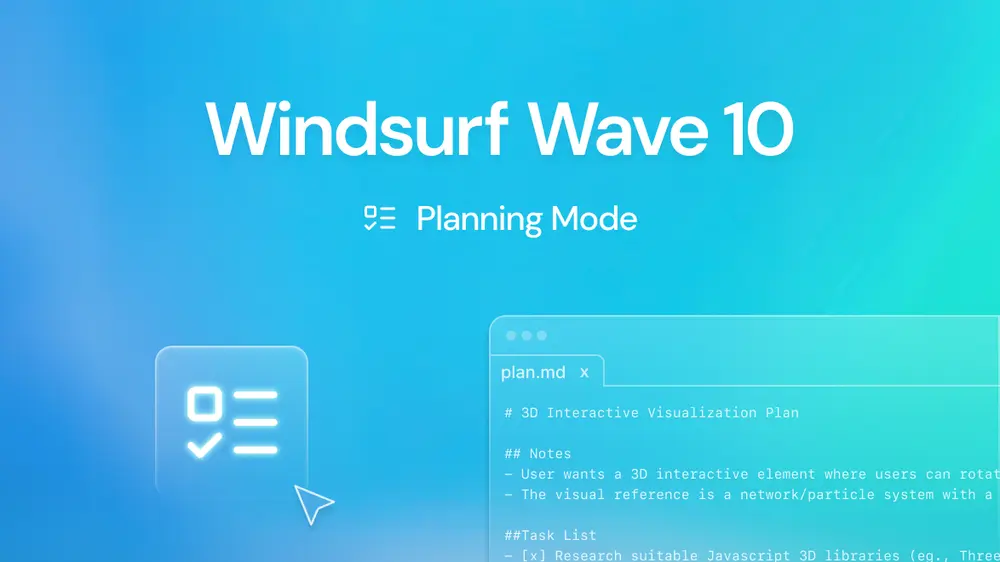 Windsurf Wave 10 发布：引入计划模式，增强AI协作能力并大幅降低o3模型成本