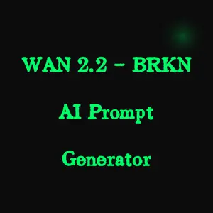 WAN 2.2 - BRKN AI Prompt Generator