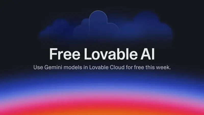 Lovable AI 默认由Google Gemini驱动,现面向所有用户免费一周!