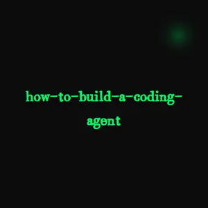 how-to-build-a-coding-agent