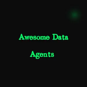 Awesome Data Agents