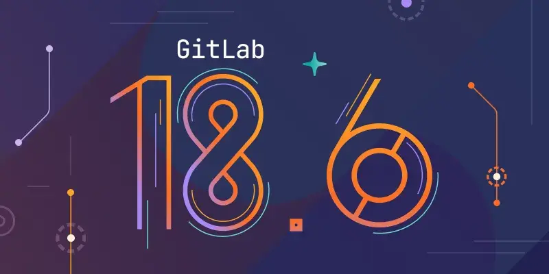GitLab 18.6 发布：全新 UI、精准代码搜索与增强 CI/CD 功能