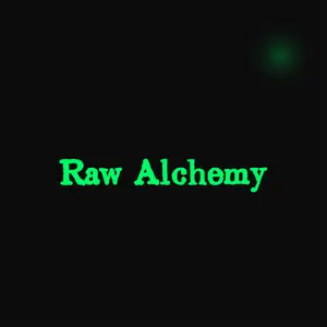 Raw Alchemy