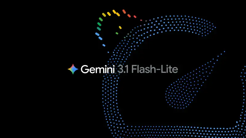 谷歌 Gemini 3.1 Flash-Lite 发布：首字速度快 2.5 倍，每百万输入仅$0.25，重新定义高性价比 AI