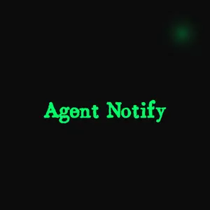 Agent Notify