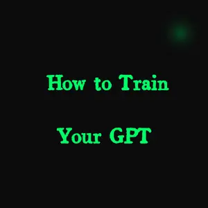 如何训练你的 GPT