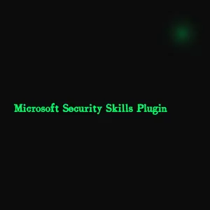 Microsoft Security Skills Plugin