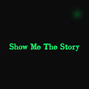 Show Me The Story