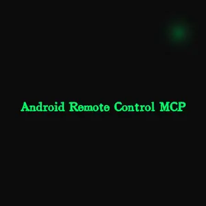 Android Remote Control MCP