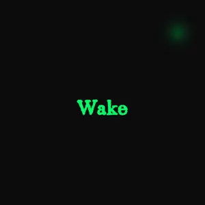 Wake