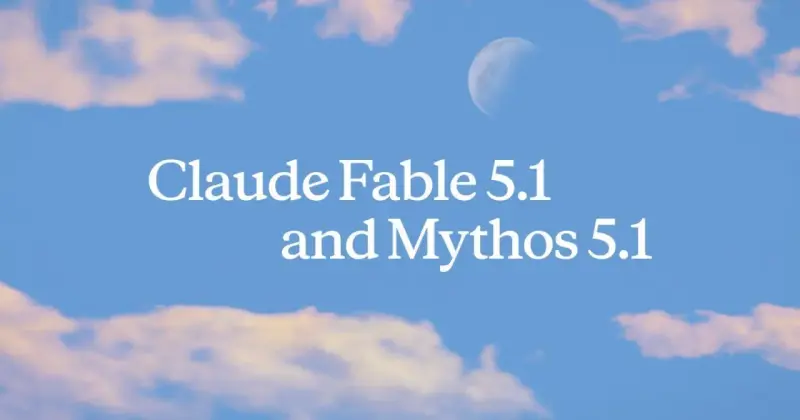 Claude Fable 5.1 / Mythos 5.1 正式发布：缓存成本大降 75%、放宽防护、科研能力翻倍
