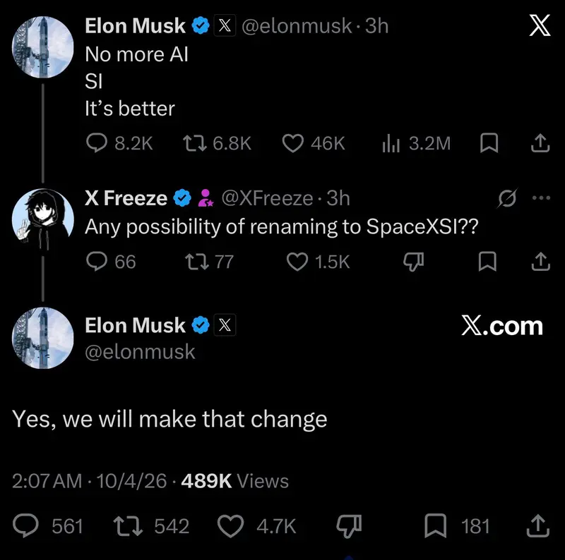 马斯克跟进“超级智能”命名：SpaceXAI拟更名SpaceXSI，称SpaceX是超级智能公司；Terafab正和台积电洽谈合作