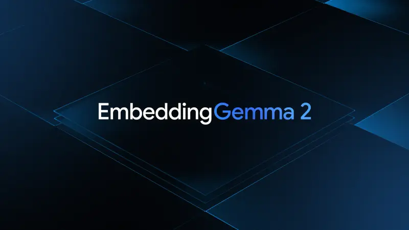 谷歌发布 EmbeddingGemma 2：Apache2.0开源轻量多模态嵌入模型，设备端统一处理图文音视频